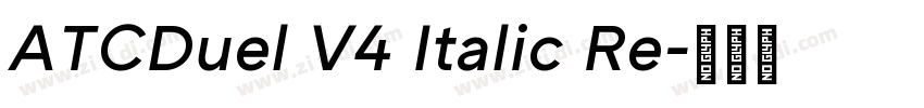 ATCDuel V4 Italic Re字体转换
